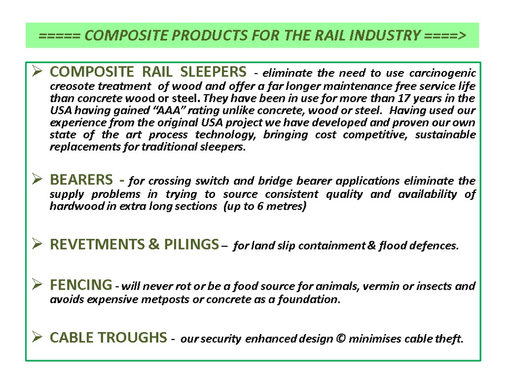 COMPOSITE RAIL SLEEPERS - eliminate the need to use carcinogenic creosote treatment of wood